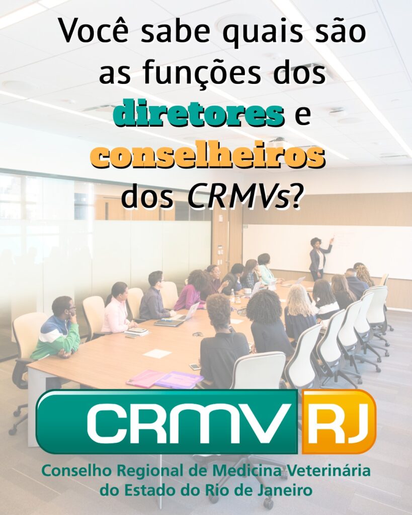 função dos diretores e conselheiros dos CRMVs